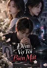 Đêm Vợ Tôi Biến Mất