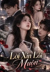 Lời Xin Lỗi Muộn