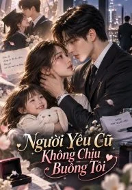 Người Yêu Cũ Không Chịu Buông Tôi
