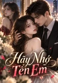 Hãy Nhớ Tên Em