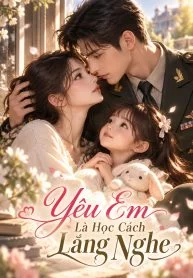 Yêu Em Là Học Cách Lắng Nghe